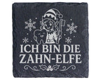 Schiefer Untersetzer Ich bin die Zahn-Elfe - Lustiges Weihnachten Gesc – Bild 1
