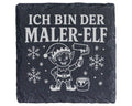 Schiefer Untersetzer Ich bin der Maler-Elf - Lustiges Weihnachten Gesc – Bild 1