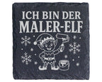 Schiefer Untersetzer Ich bin der Maler-Elf - Lustiges Weihnachten Gesc – Bild 1