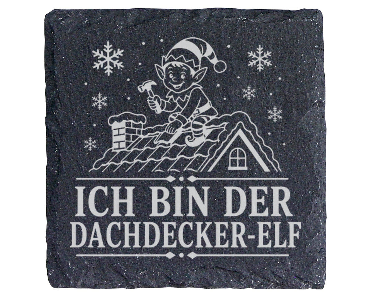 Schiefer Untersetzer Ich bin der Dachdecker-Elf - Lustiges Weihnachten – Bild 1