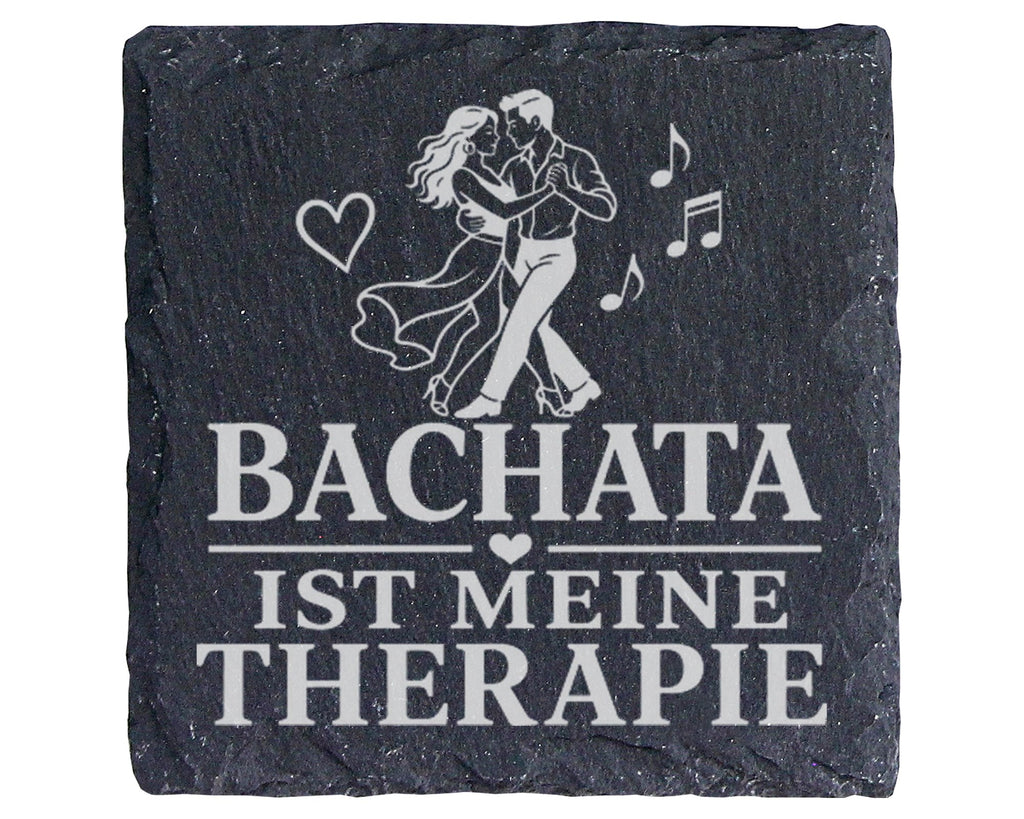 Schiefer Untersetzer Bachata ist meine Therapie - Geschenk für Tänzeri – Bild 1