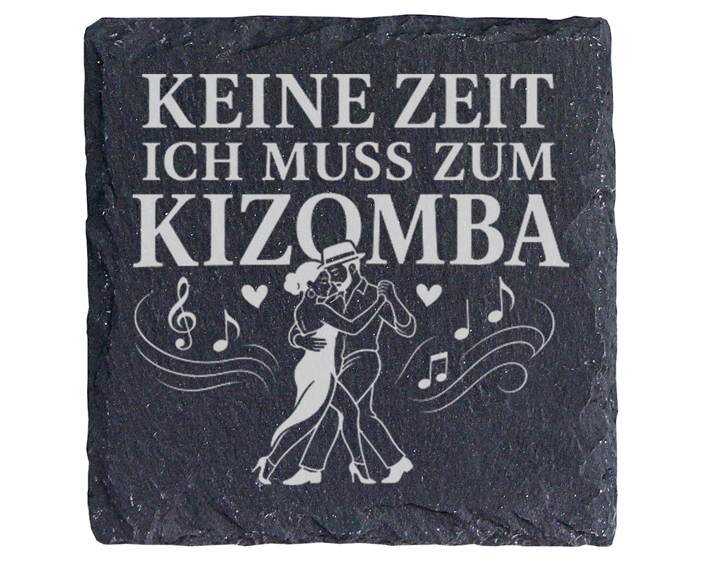 Schiefer Untersetzer Keine Zeit ich muss zum Kizomba - Geschenk für Tä – Bild 1