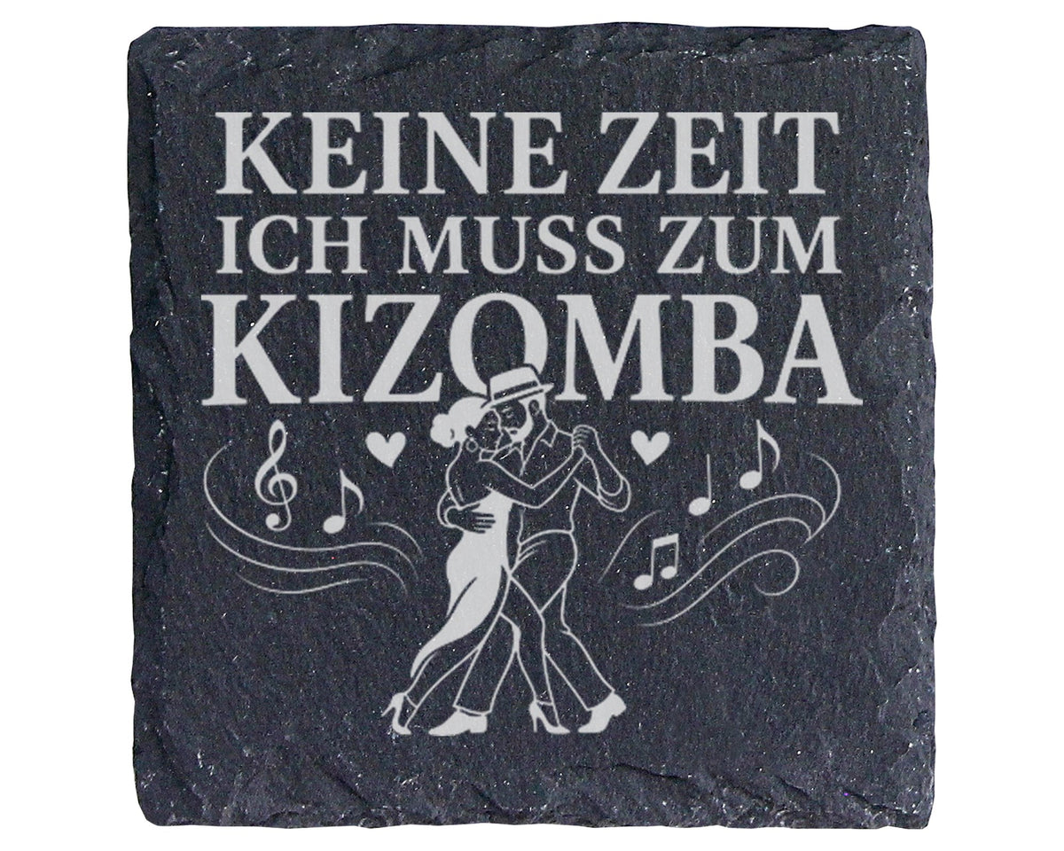 Schiefer Untersetzer Keine Zeit ich muss zum Kizomba - Geschenk für Tä – Bild 1