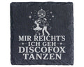 Schiefer Untersetzer Mir reichts ich geh Discofox tanzen - Geschenk fü – Bild 1