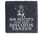 Schiefer Untersetzer Mir reichts ich geh Discofox tanzen - Geschenk fü – Bild 1