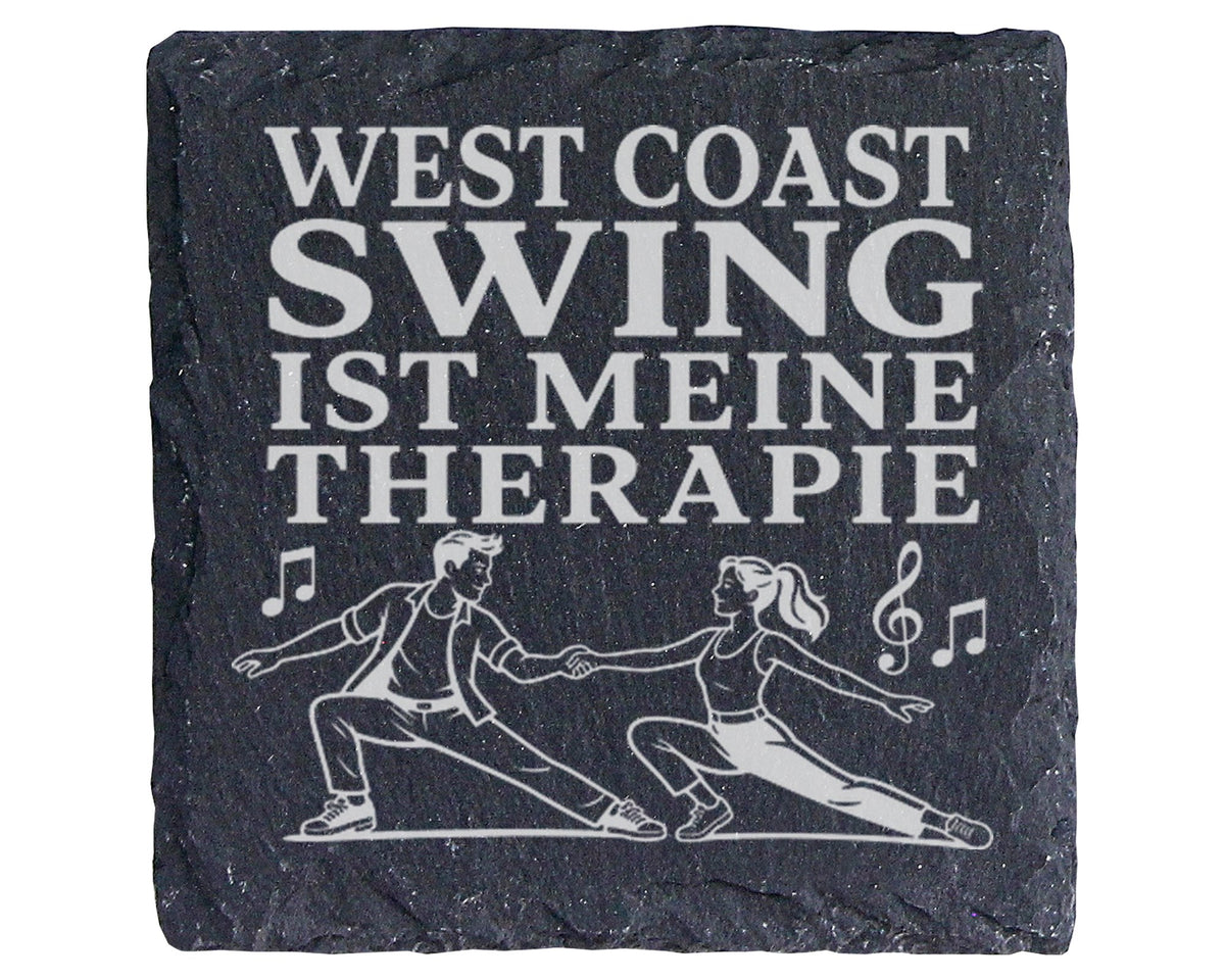 Schiefer Untersetzer West Coast Swing ist meine Therapie - Geschenk fü – Bild 1