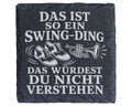 Schiefer Untersetzer Das ist so ein Swing Ding - Geschenk für Lindy Ho – Bild 1