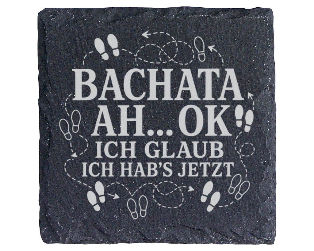 Schiefer Untersetzer Bachata Ah ok jetzt hab ichs - Lustiges Geschenk  – Bild 1