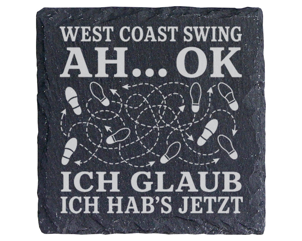 Schiefer Untersetzer West Coast Swing Ah ok jetzt hab ichs - Lustiges  – Bild 1