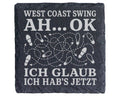 Schiefer Untersetzer West Coast Swing Ah ok jetzt hab ichs - Lustiges  – Bild 1