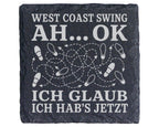 Schiefer Untersetzer West Coast Swing Ah ok jetzt hab ichs - Lustiges  – Bild 1