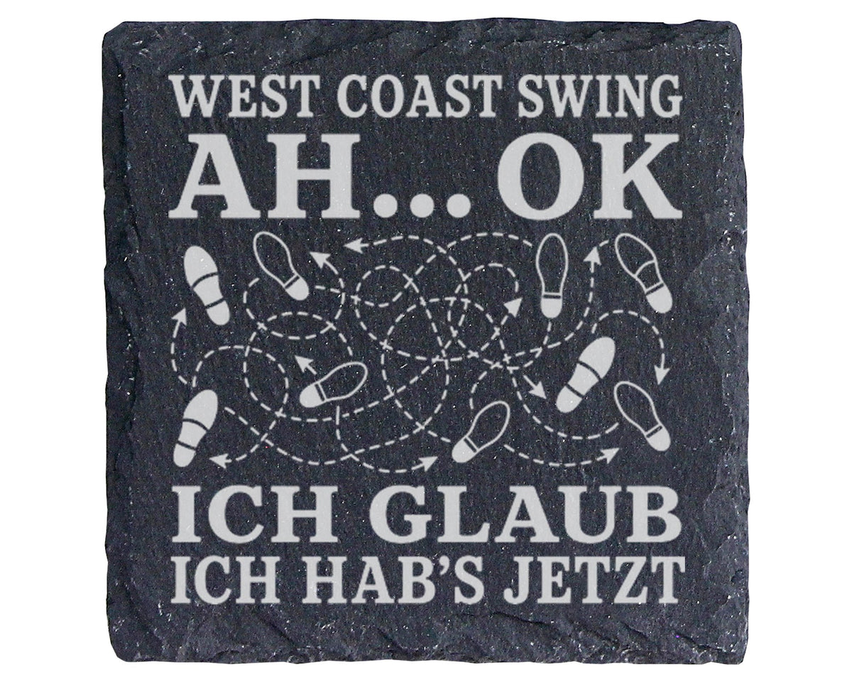 Schiefer Untersetzer West Coast Swing Ah ok jetzt hab ichs - Lustiges  – Bild 1
