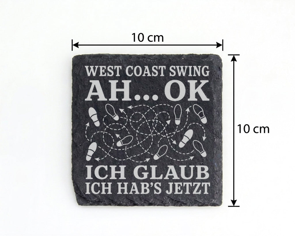 Schiefer Untersetzer West Coast Swing Ah ok jetzt hab ichs - Lustiges  – Bild 4