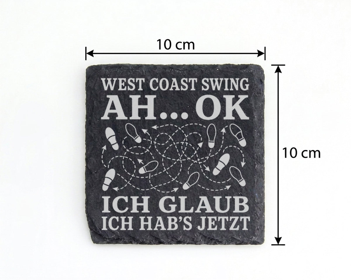 Schiefer Untersetzer West Coast Swing Ah ok jetzt hab ichs - Lustiges  – Bild 4