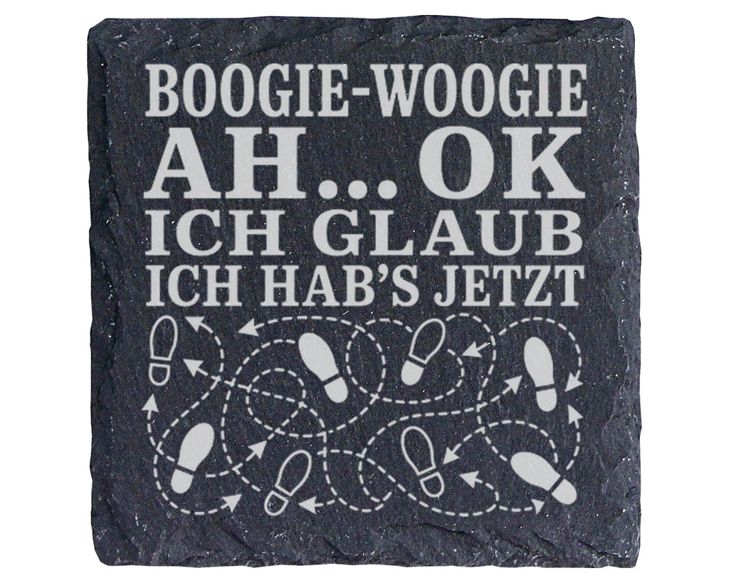 Schiefer Untersetzer Boogie Woogie Ah ok jetzt hab ichs - Lustiges Ges – Bild 1