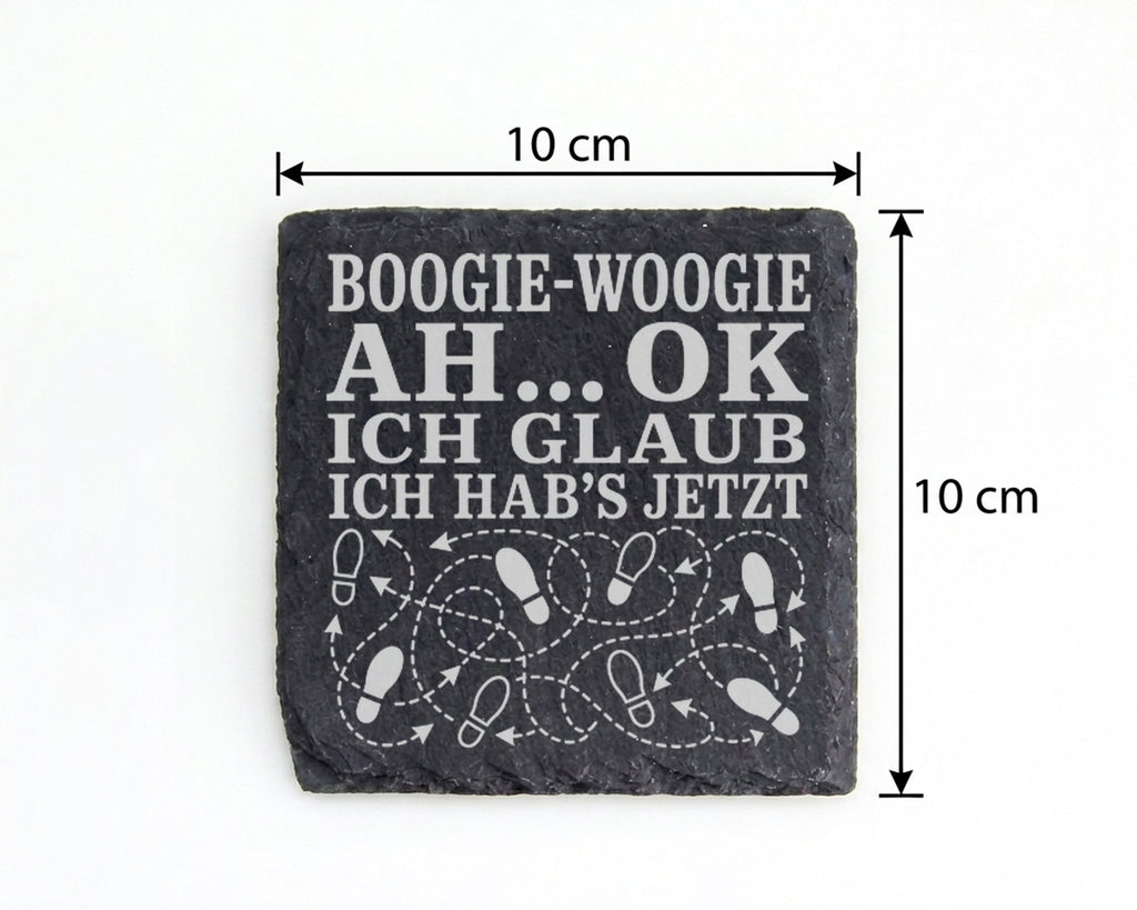 Schiefer Untersetzer Boogie Woogie Ah ok jetzt hab ichs - Lustiges Ges – Bild 4