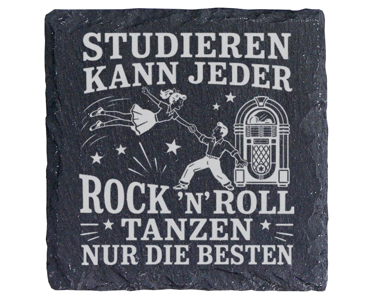 Schiefer Untersetzer Studieren kann jeder Rock n Roll tanzen nur die B – Bild 1