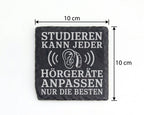 Schiefer Untersetzer Studieren kann jeder Hörgeräte anpassen nur die B – Bild 4