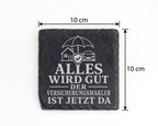 Schiefer Untersetzer Alles wird gut der Versicherungsmakler ist jetzt  – Bild 4