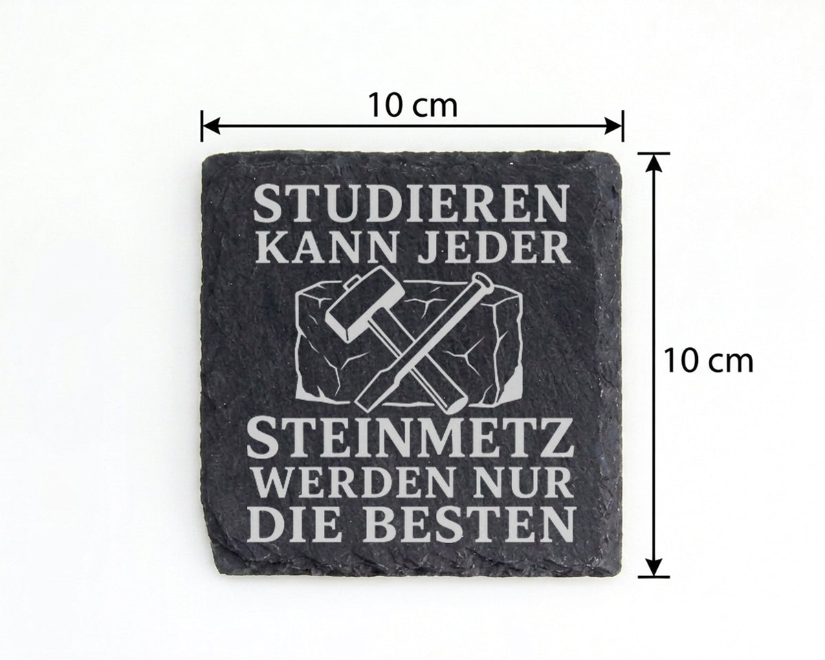 Schiefer Untersetzer Studieren kann jeder Steinmetz werden nur die Bes – Bild 4