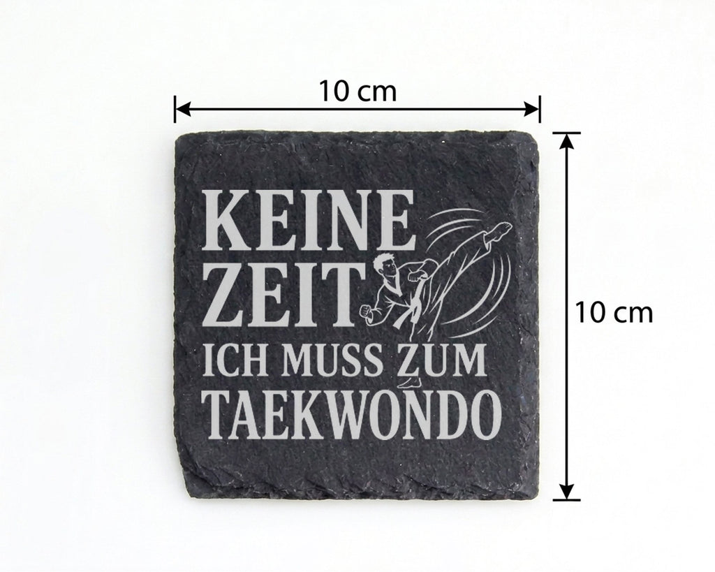 Schiefer Untersetzer Keine Zeit ich muss zum Taekwondo - Geschenk für  – Bild 4