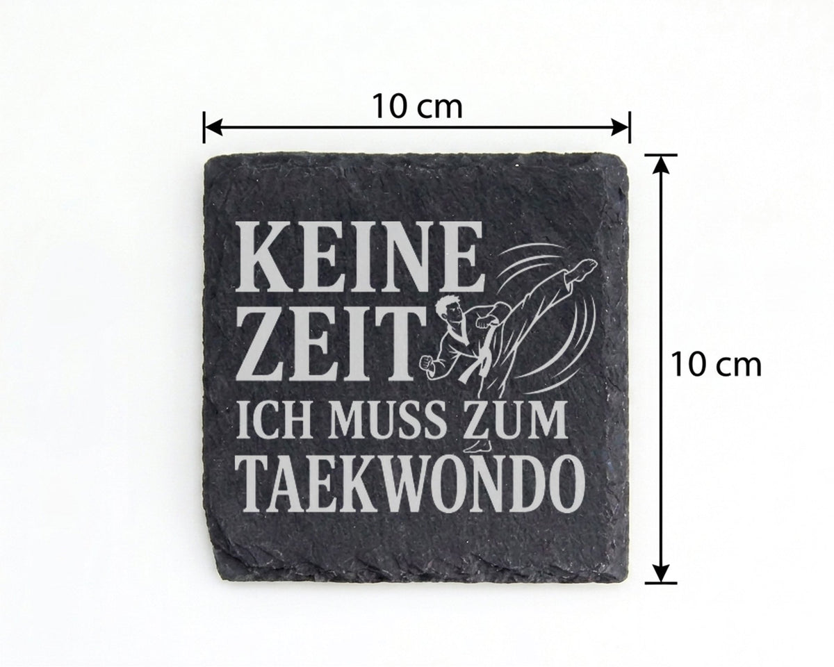 Schiefer Untersetzer Keine Zeit ich muss zum Taekwondo - Geschenk für  – Bild 4