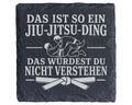Schiefer Untersetzer Das ist so ein Jiu Jitsu Ding - Geschenk für Grap – Bild 1