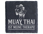 Schiefer Untersetzer Muay Thai ist meine Therapie - Geschenk für Thaib – Bild 1