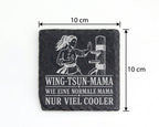 Schiefer Untersetzer Wing Tsun Mama wie eine normale nur viel cooler - – Bild 4