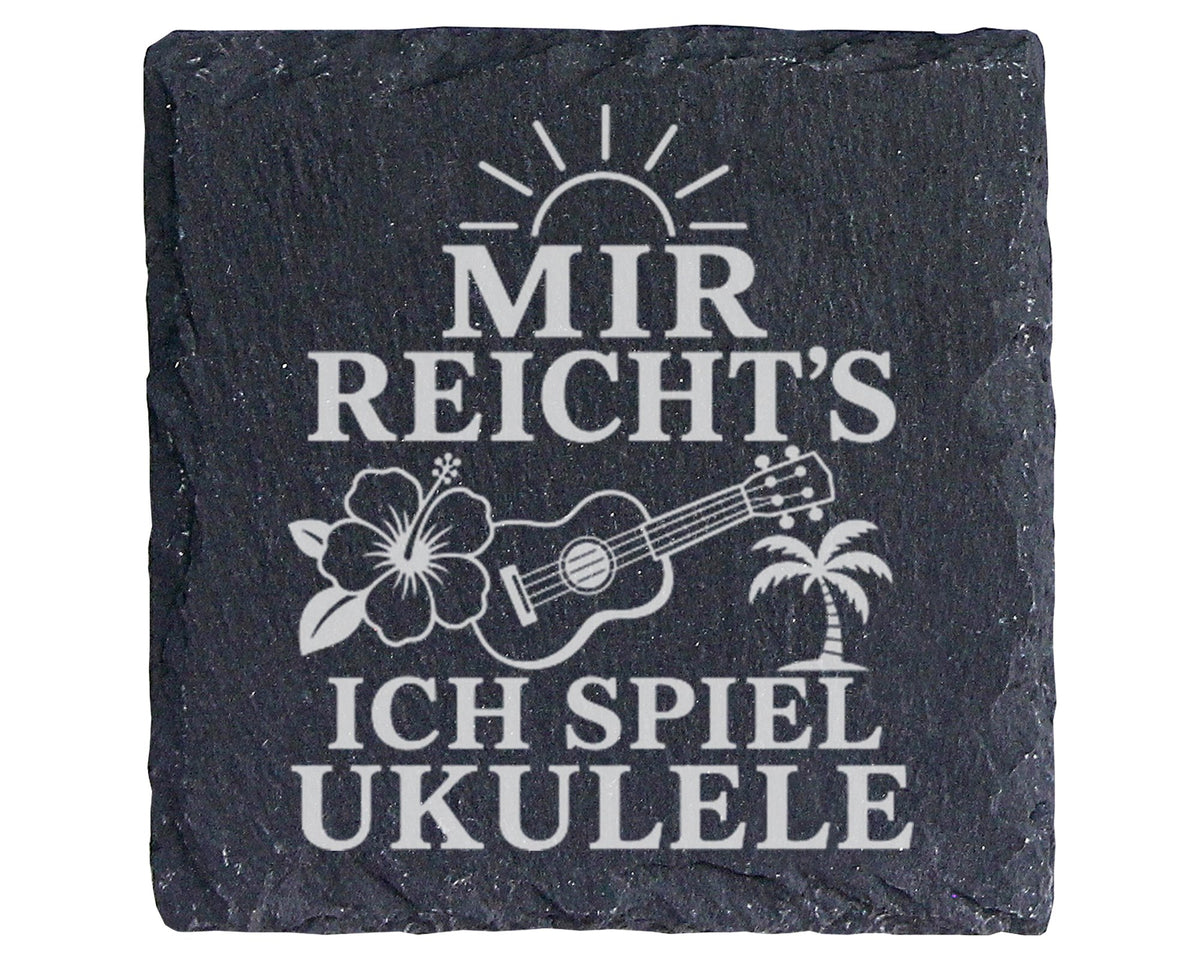 Schiefer Untersetzer Mir reichts ich spiel Ukulele - Geschenk für Musi – Bild 1