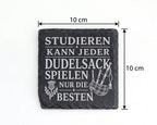 Schiefer Untersetzer Studieren kann jeder Dudelsack spielen nur die Be – Bild 4