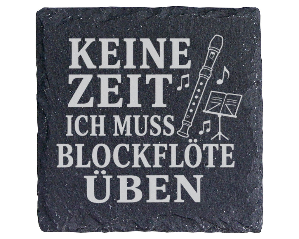 Schiefer Untersetzer Keine Zeit ich muss Blockflöte üben - Geschenk fü – Bild 1