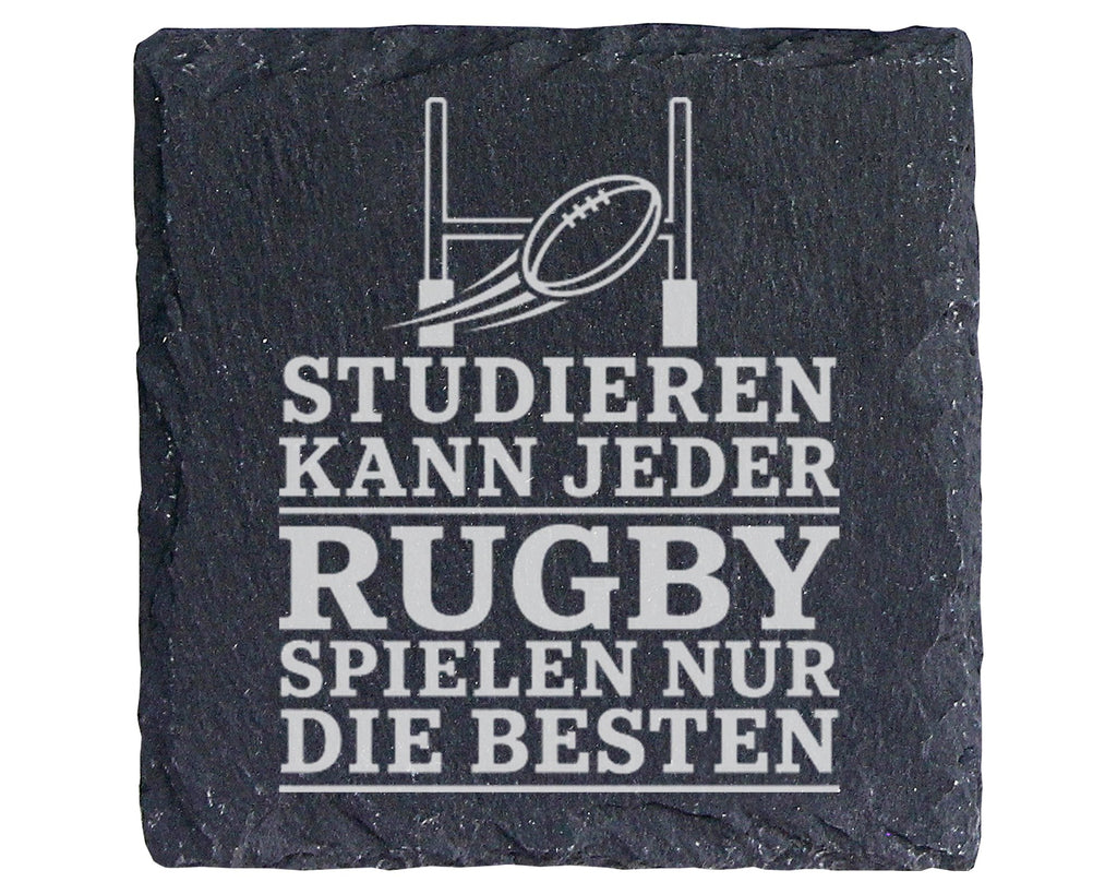 Schiefer Untersetzer Studieren kann jeder Rugby spielen nur die Besten – Bild 1
