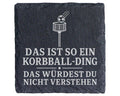 Schiefer Untersetzer Das ist so ein Korbball Ding - Geschenk für Spiel – Bild 1