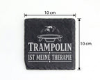 Schiefer Untersetzer Trampolin ist meine Therapie - Geschenk für Tramp – Bild 4