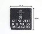 Schiefer Untersetzer Keine Zeit ich muss Einrad fahren - Geschenk für  – Bild 4