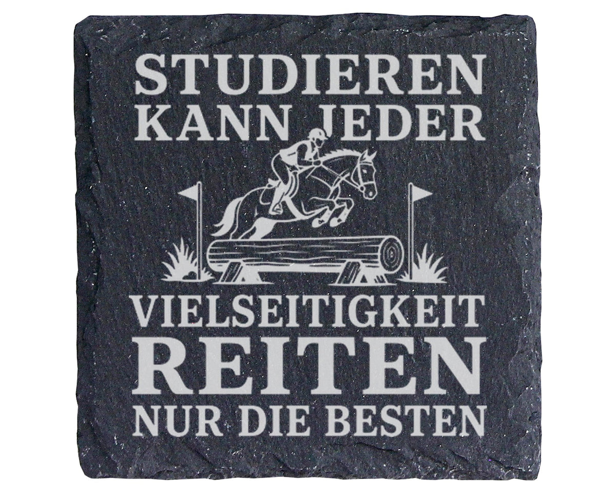 Schiefer Untersetzer Studieren kann jeder Vielseitigkeit reiten nur di – Bild 1