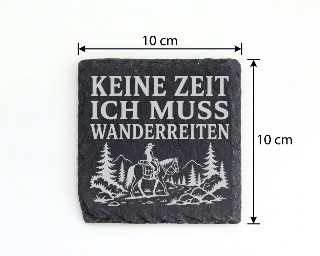 Schiefer Untersetzer Keine Zeit ich muss wanderreiten - Geschenk für R – Bild 4
