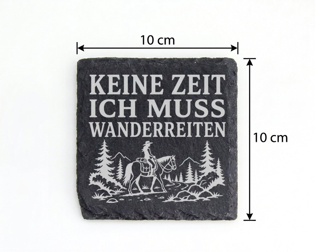 Schiefer Untersetzer Keine Zeit ich muss wanderreiten - Geschenk für R – Bild 4