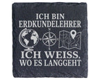 Schiefer Untersetzer Ich bin Erdkundelehrer und weiß wo es langgeht -  – Bild 1