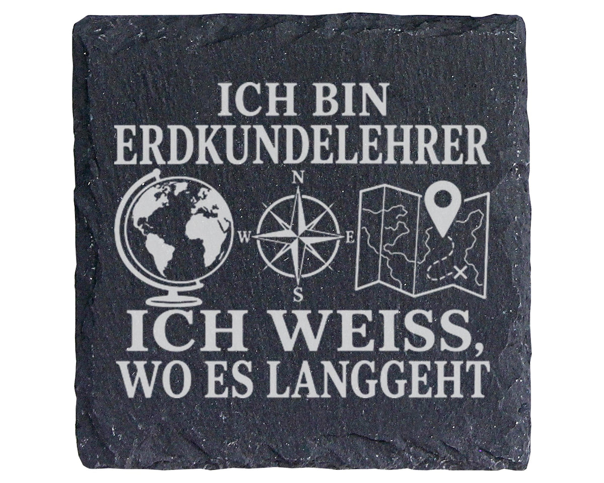 Schiefer Untersetzer Ich bin Erdkundelehrer und weiß wo es langgeht -  – Bild 1