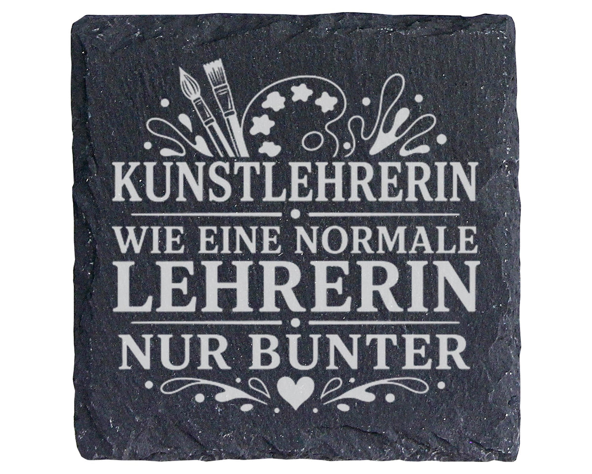 Schiefer Untersetzer Kunstlehrerin wie eine normale Lehrerin nur bunte – Bild 1