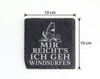 Schiefer Untersetzer Mir reichts ich geh windsurfen - Geschenk für Win – Bild 4