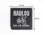 Fahrrad Untersetzer Schiefertafel, RADLOS bin ich selten Geschenk, Ges – Bild 4
