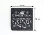 Schiefer Untersetzer Eishockey Mama wie eine normale nur lauter - Gesc – Bild 4