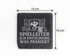 Schiefer Untersetzer Spielleiter ich entscheide was passiert - Rollens – Bild 4
