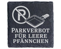 Parkverbot für leere Pfännchen - Raclette Untersetzer aus Schiefer - H – Bild 1