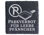 Parkverbot für leere Pfännchen - Raclette Untersetzer aus Schiefer - H – Bild 1