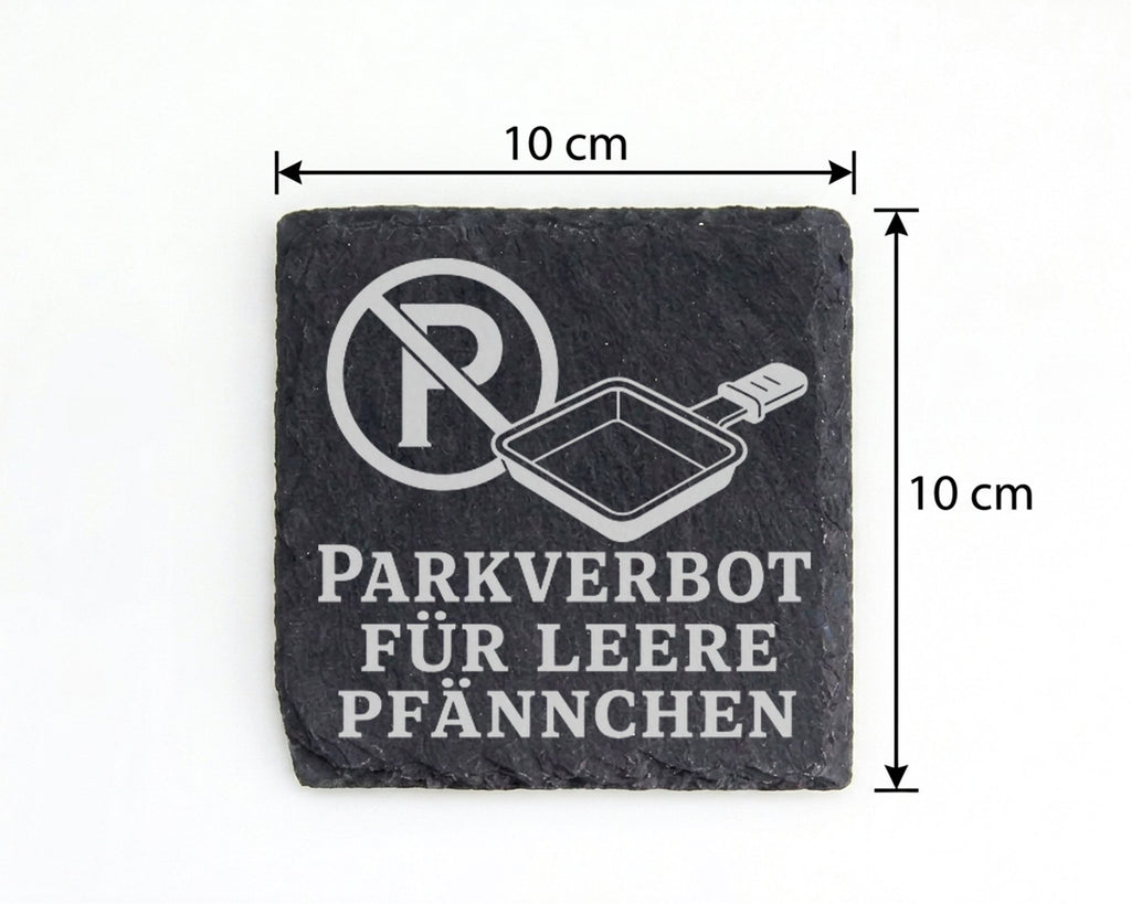 Parkverbot für leere Pfännchen - Raclette Untersetzer aus Schiefer - H – Bild 4