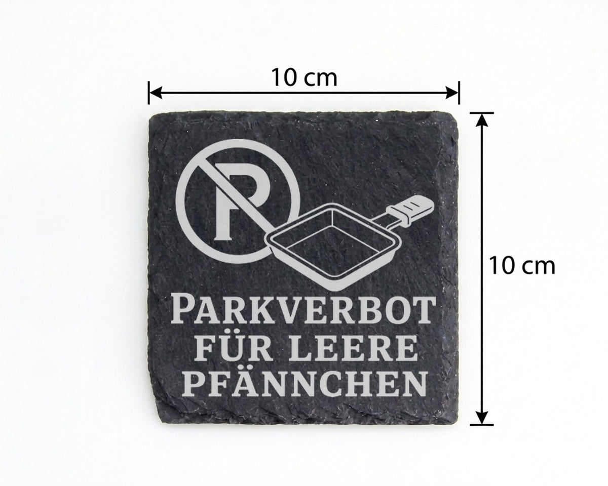 Parkverbot für leere Pfännchen - Raclette Untersetzer aus Schiefer - H – Bild 4